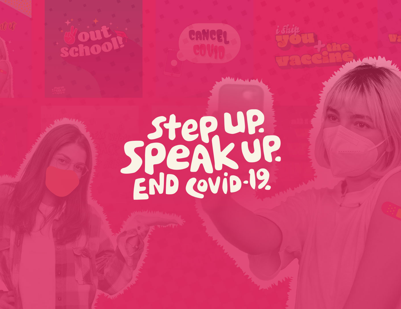 Step Up. Speak Up. End Covid-19.